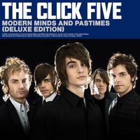 The Click Five - Modern Minds and Pastimes (Deluxe Edition)