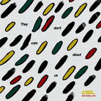 CIEL. - They Don't Care About us (feat. Bobby John)