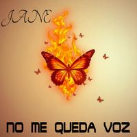 Jane - No Me Queda Voz