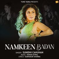 Sunidhi Chauhan - Namkeen Badan