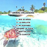 Anibal Velazquez - 6 Canciones