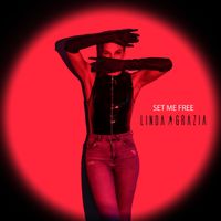Linda Grazia - Set Me Free