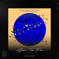 Nhii - Gone Too Far