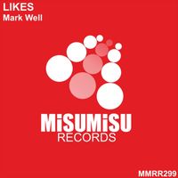 Mark Well - Likes