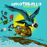 Chico Trujillo - Mambo Mundial