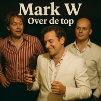 Mark W - Over de top