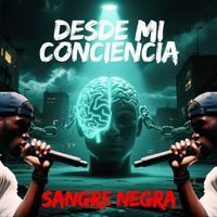 Sangre Negra - Desde Mi Conciencia