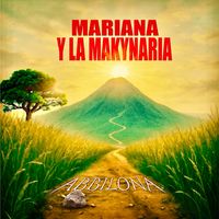 MARIANA Y LA MAKYNARIA - Abbilona