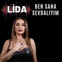 Lida - Ben Sana Sevdalıyım