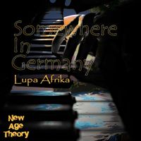 Lupa Afrika - Somewhere In Germany
