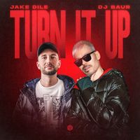 JAKE DILE & DJ Baur - Turn It Up