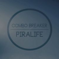 Piralife - Combo Breaker