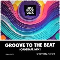 Sebastian Cuesta - Groove To the Beat