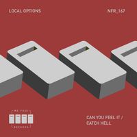 Local Options - Can You Feel It / Catch Hell