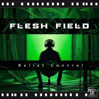 Flesh Field - The Truth Within (2025)