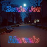 Marcelo - Zonder Jou
