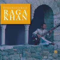 Ustad Nishat Khan - Raga Khan