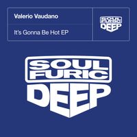 Valerio Vaudano - It’s Gonna Be Hot EP