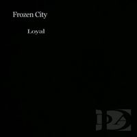 Frozen City - Loyal