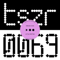 Little Fritter - DREAM 4 EVA