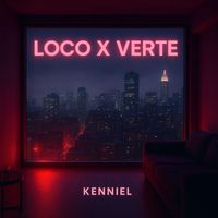 Kenniel - LOKO X VERTE