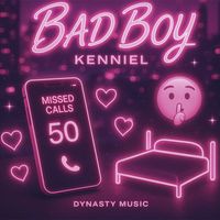 Kenniel - BAD BOY