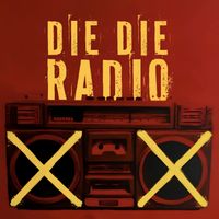 The Roulettes - Die Die Radio