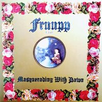 Fruupp - Masquerading With Dawn (Live at Friars, Aylesbury 1975)