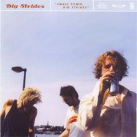 Big Strides - Small Town, Big Strides