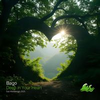 Bago - Deep in Your Heart