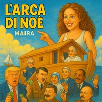 Maira - L'ARCA DI NOÈ