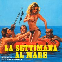 Gianni Ferrio - La settimana al mare (Original Soundtrack)