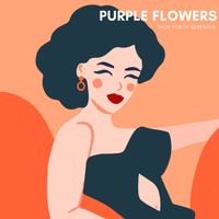 Purple Flowers - Back Porch Serenade