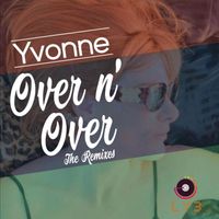 Yvonne - Over n' Over (The Remixes)