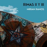 Miriam Ramos - Rimas II y III