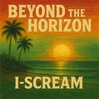 I-Scream - Beyond the Horizon