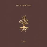 HERO - Act III: Sanctum