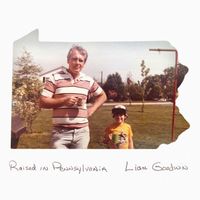 Liam Goodwin - Raised in Pennsylvania