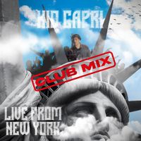 Kid Capri - Live From New York (Club Mix)