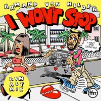 Armand Van Helden - I Won’t Stop (AVH Alt Mix; Extended)