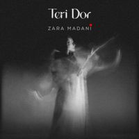 Zara Madani - Teri Dor