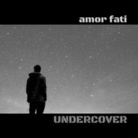 Amor Fati - Undercover