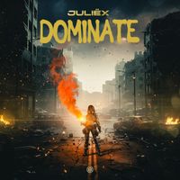 Juliëx - Dominate (Extended Mix)
