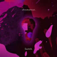 chromonicci - Switch.
