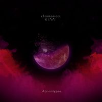 chromonicci - Apocalypse.