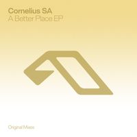 Cornelius SA - A Better Place EP