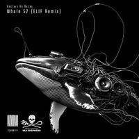 Doctors On Decks - Whale 52 (ELIF Remix)