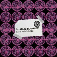 Charlie Roennez - Safe and Sound