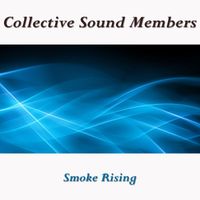 Collective Sound Members - Smoke Rising