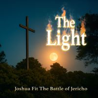 The Light - Joshua Fit The Battle of Jericho